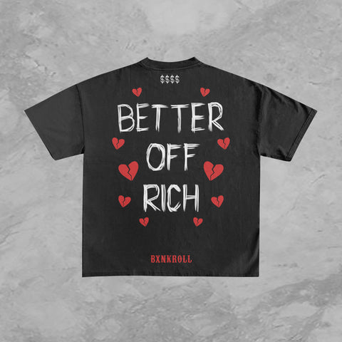 Better Off Rich ( Black ) Tee Shirt